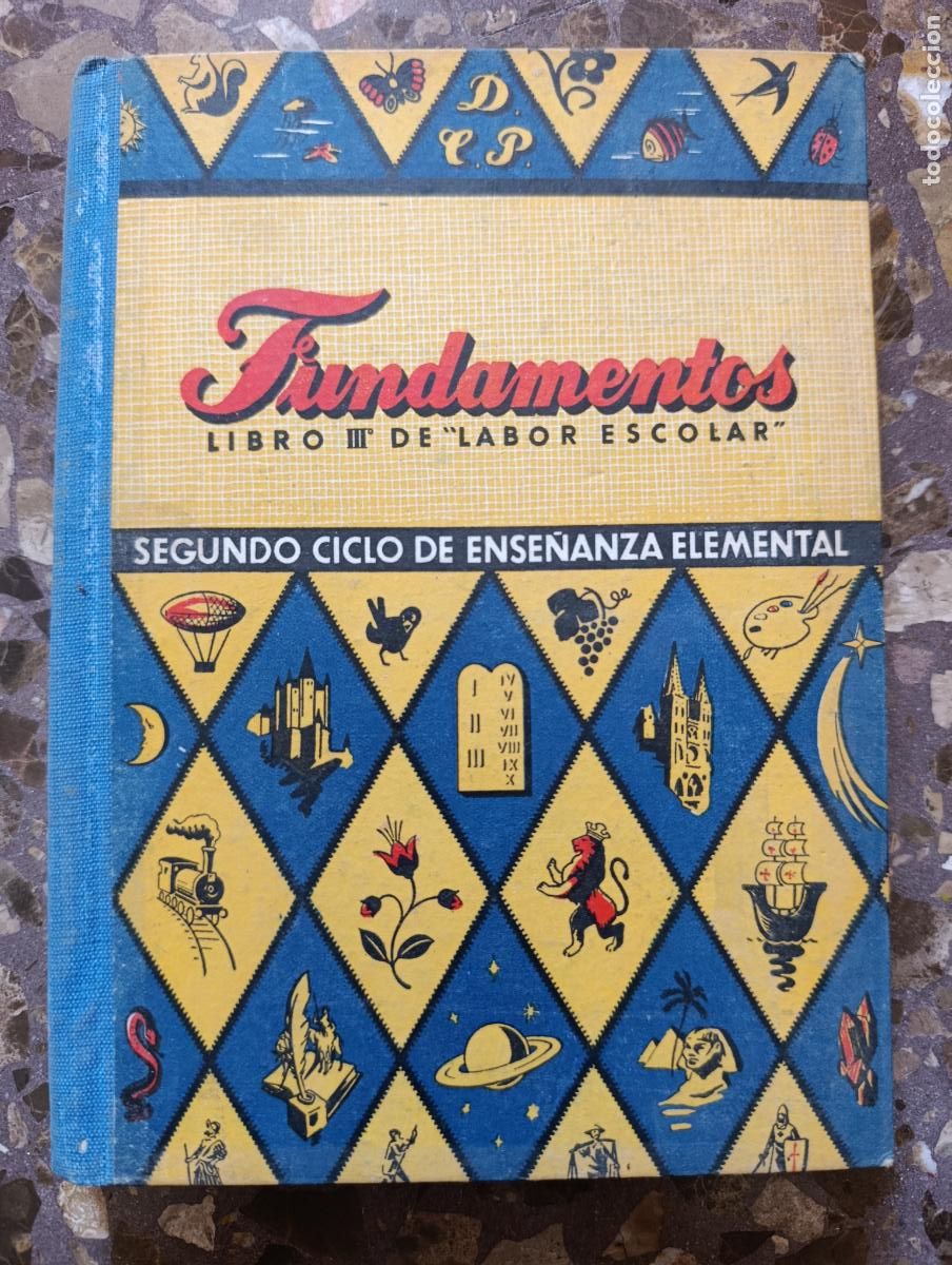 Libros de segunda mano: FUNDAMENTOS LIBRO III&ordm; LABOR ESCOLAR. SEGUNDO CICLO ENSE&Ntilde;ANZA ELEMENTAL. DALMAU. A&Ntilde;OS 50