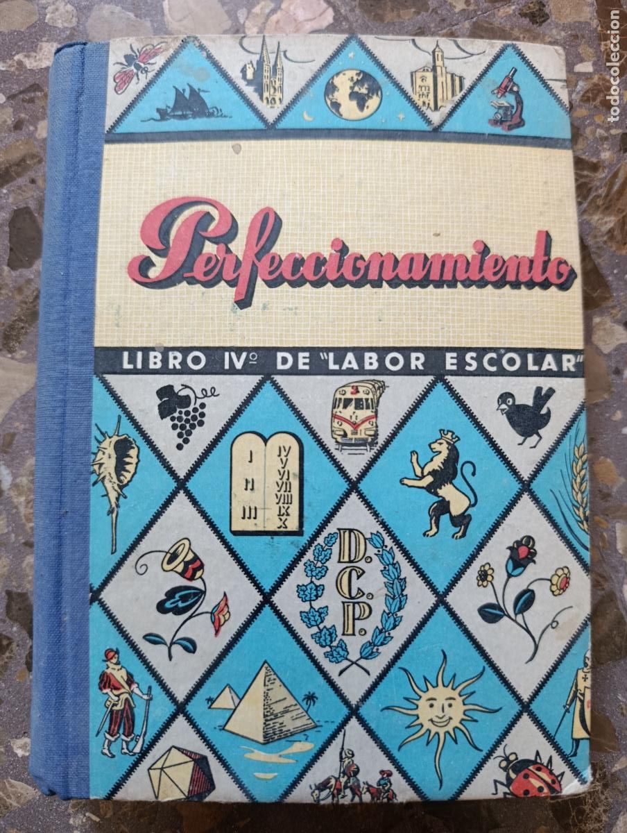 Libros de segunda mano: PERFECCIONAMIENTO LIBRO IV&ordm; LABOR ESCOLAR. DALMAU 1957. PROCEDE DE TIENDA