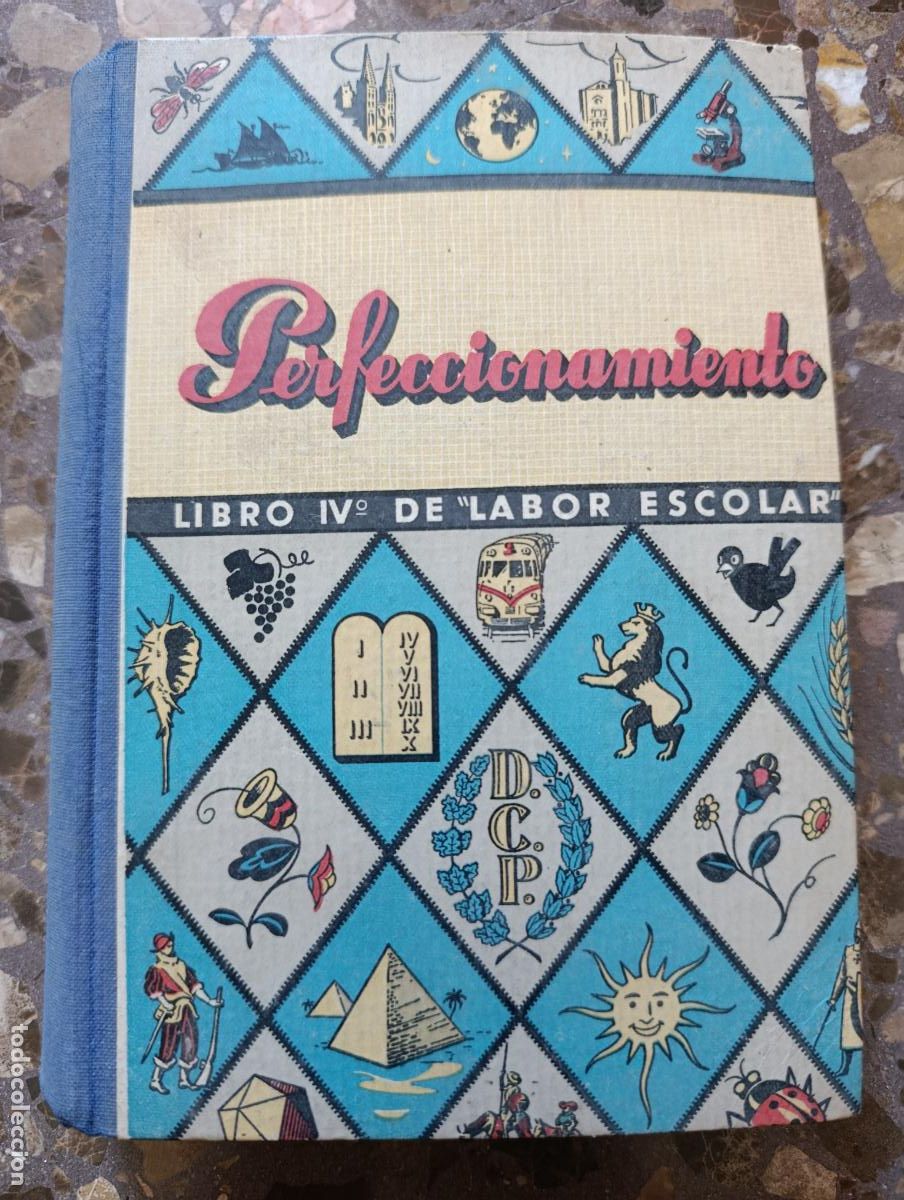 Libros de segunda mano: PERFECCIONAMIENTO LIBRO IV&ordm; LABOR ESCOLAR. DALMAU 1957. PROCEDE DE TIENDA