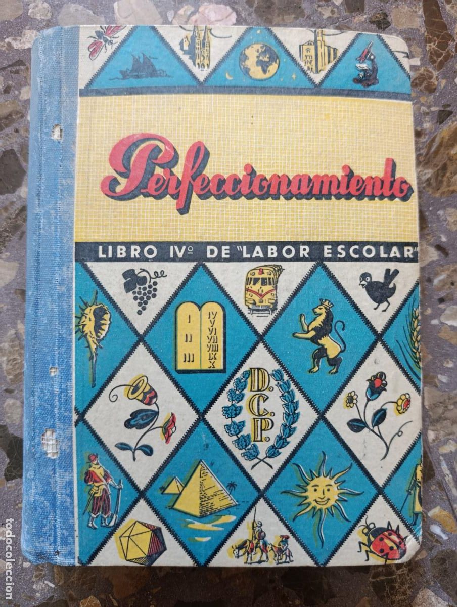 Libros de segunda mano: PERFECCIONAMIENTO LIBRO IV&ordm; LABOR ESCOLAR. DALMAU 1957. PROCEDE DE TIENDA