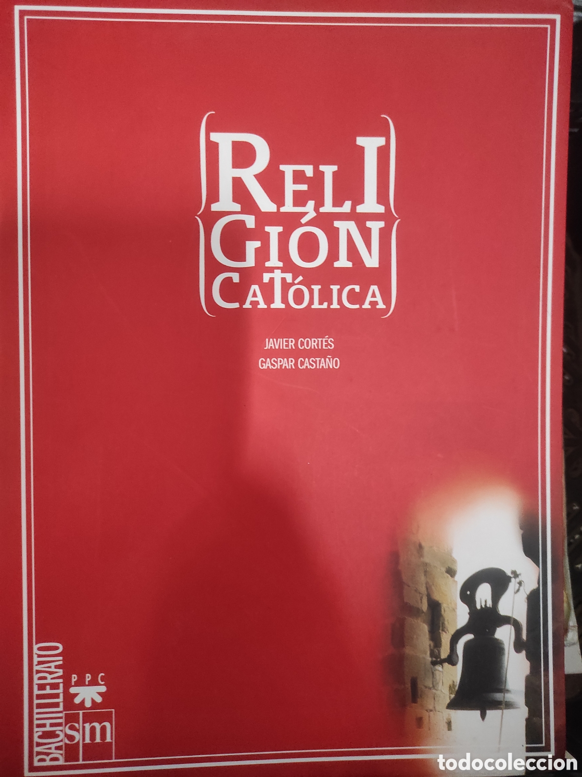 Libros de segunda mano: Religi&oacute;n Cat&oacute;lica Bachillerato Sm