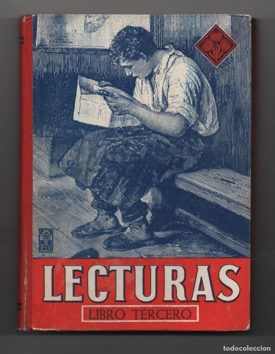Libros de segunda mano: LECTURAS GRADUADAS LIBRO DE TERCERO EDIT. LUIS VIVES S.A. PRIMERA EDICION A&Ntilde;O 1942 MUY BUEN ESTADO