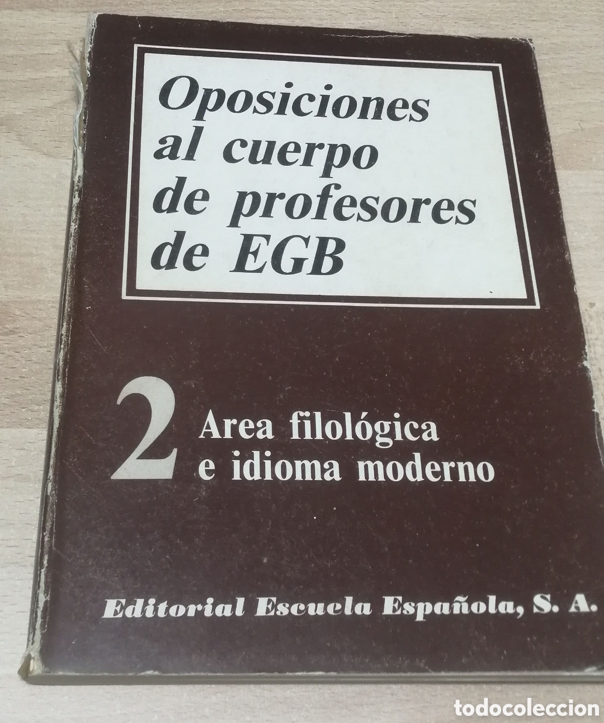 Libros de segunda mano: Oposiciones al cuerpo de profesores de EGB 2 - &Aacute;rea filologica e idioma moderno