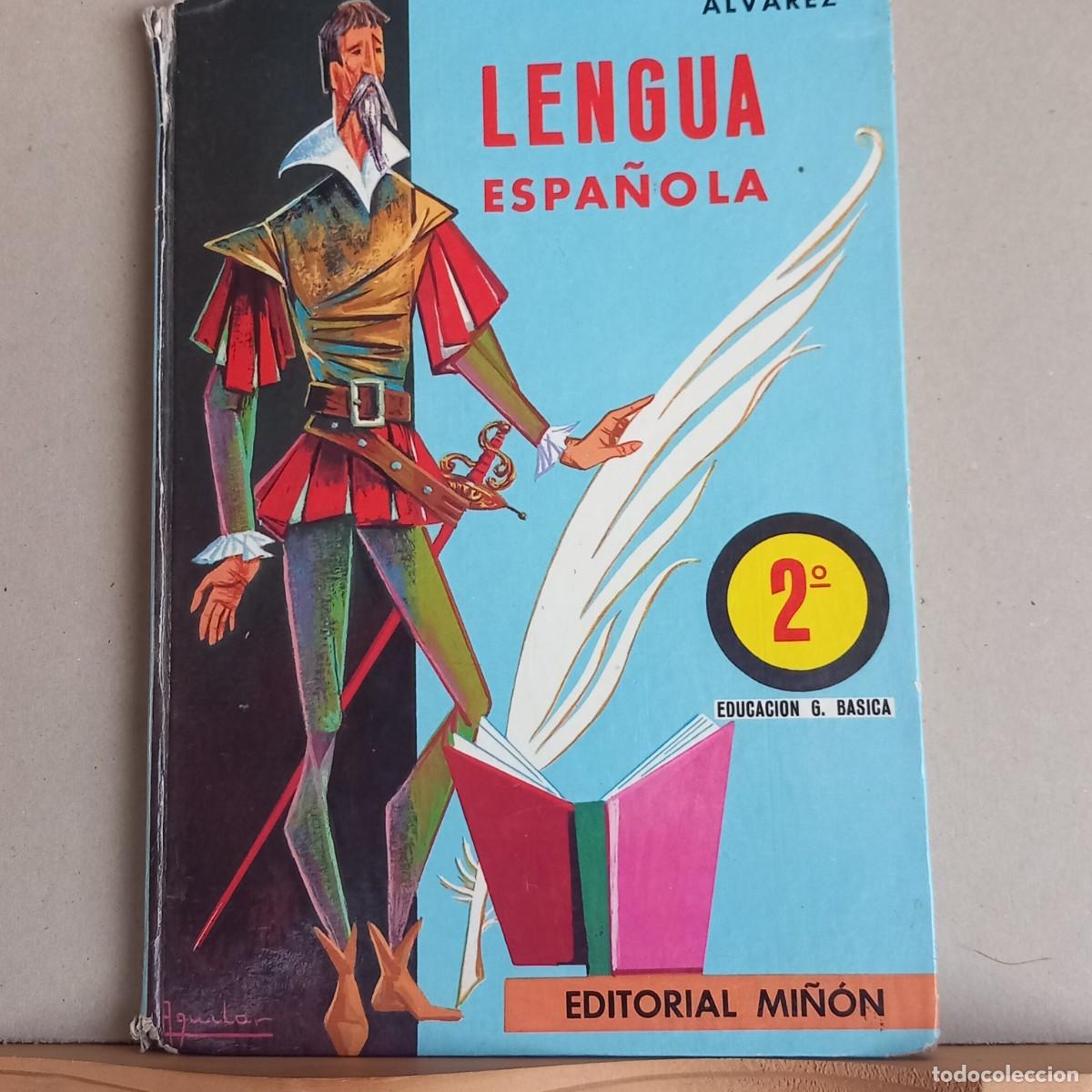 Libros de segunda mano: Lengua Espa&ntilde;ola 2&ordm;EGB. &Aacute;lvarez. Ed MI&Ntilde;ON