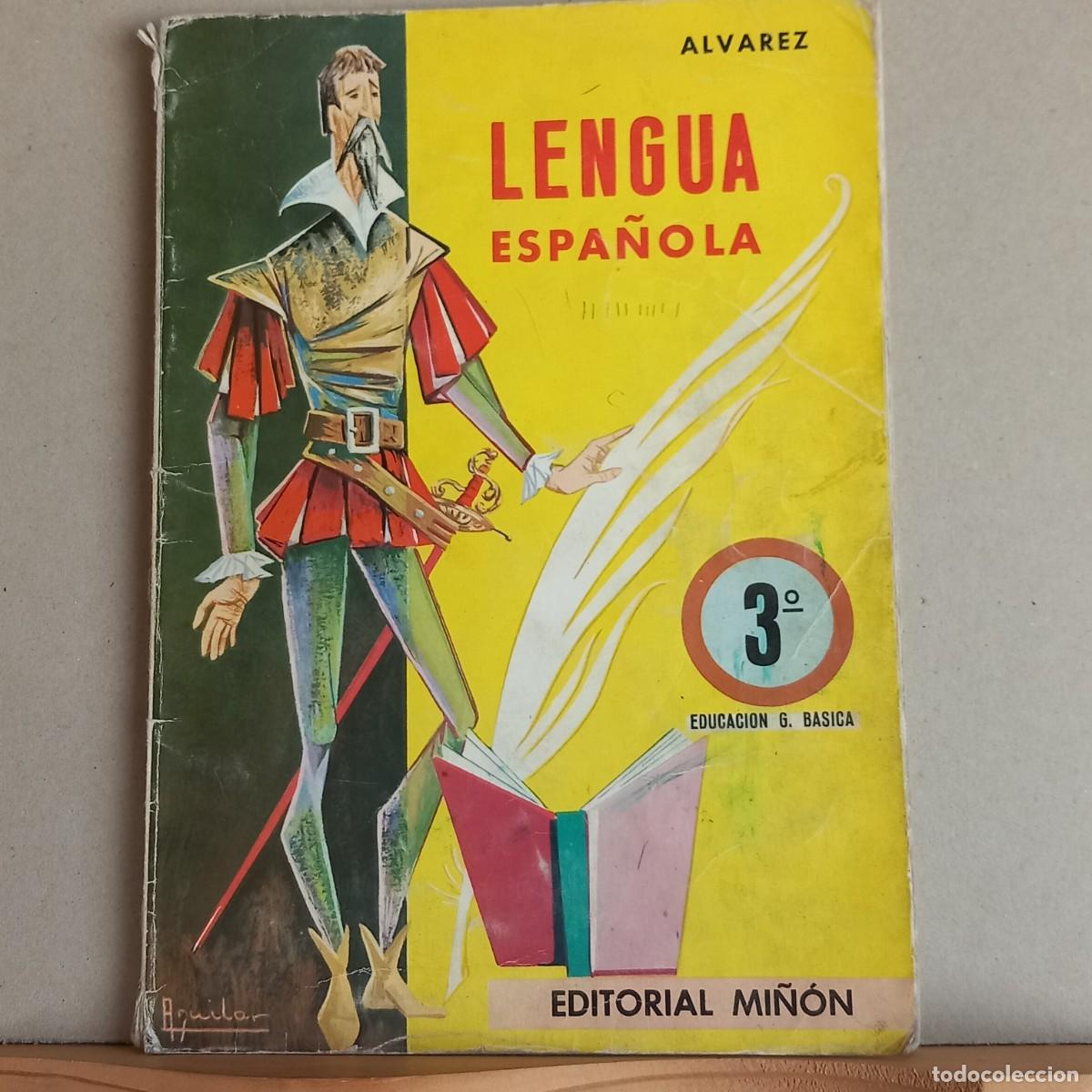 Libros de segunda mano: Lengua Espa&ntilde;ola 3&ordm;EGB. &Aacute;lvarez. Ed MI&Ntilde;ON