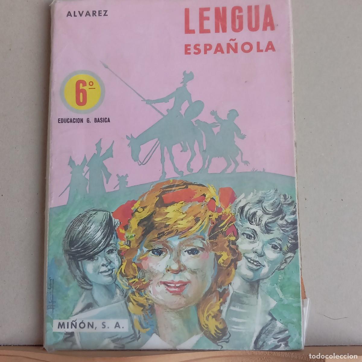 Libros de segunda mano: Lengua Espa&ntilde;ola 6&ordm;EGB. &Aacute;lvarez. Ed MI&Ntilde;ON