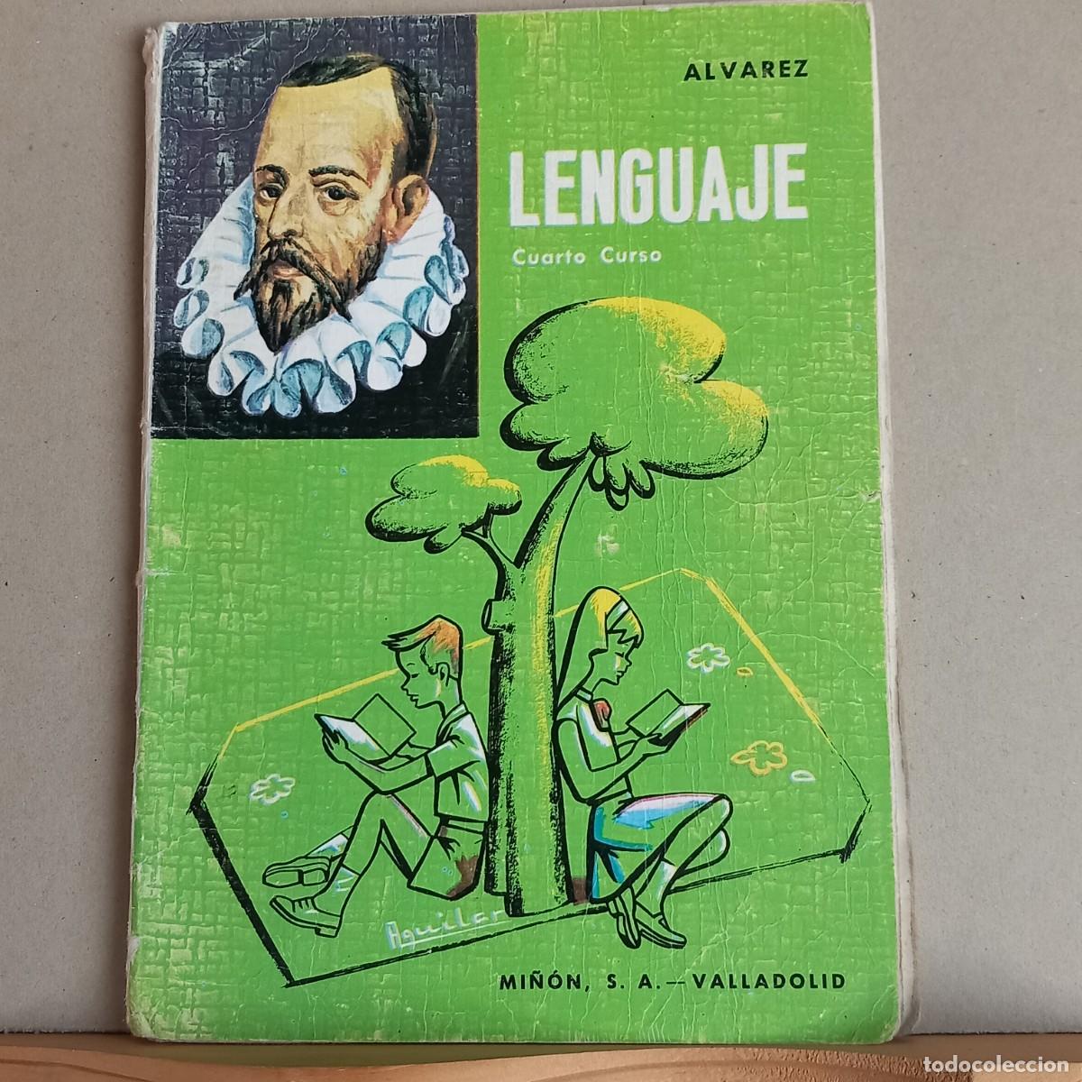 Libros de segunda mano: Lenguaje Cuarto Curso. &Aacute;lvarez. Ed MI&Ntilde;ON