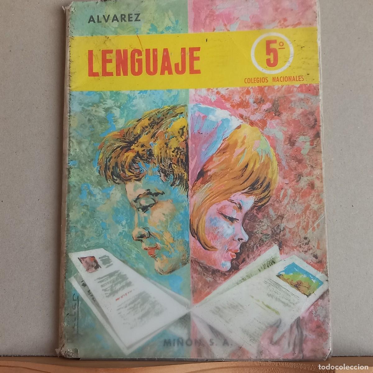 Libros de segunda mano: Lenguaje 5&ordm; Colegios Nacionales. &Aacute;lvarez. Ed MI&Ntilde;ON