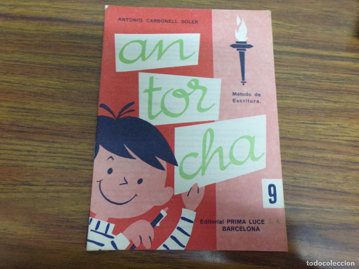 Libros de segunda mano: ESTAMOS LIQUIDANDO. antorcha antonio carbonell soler. metodo de escritura. ed. prima luce