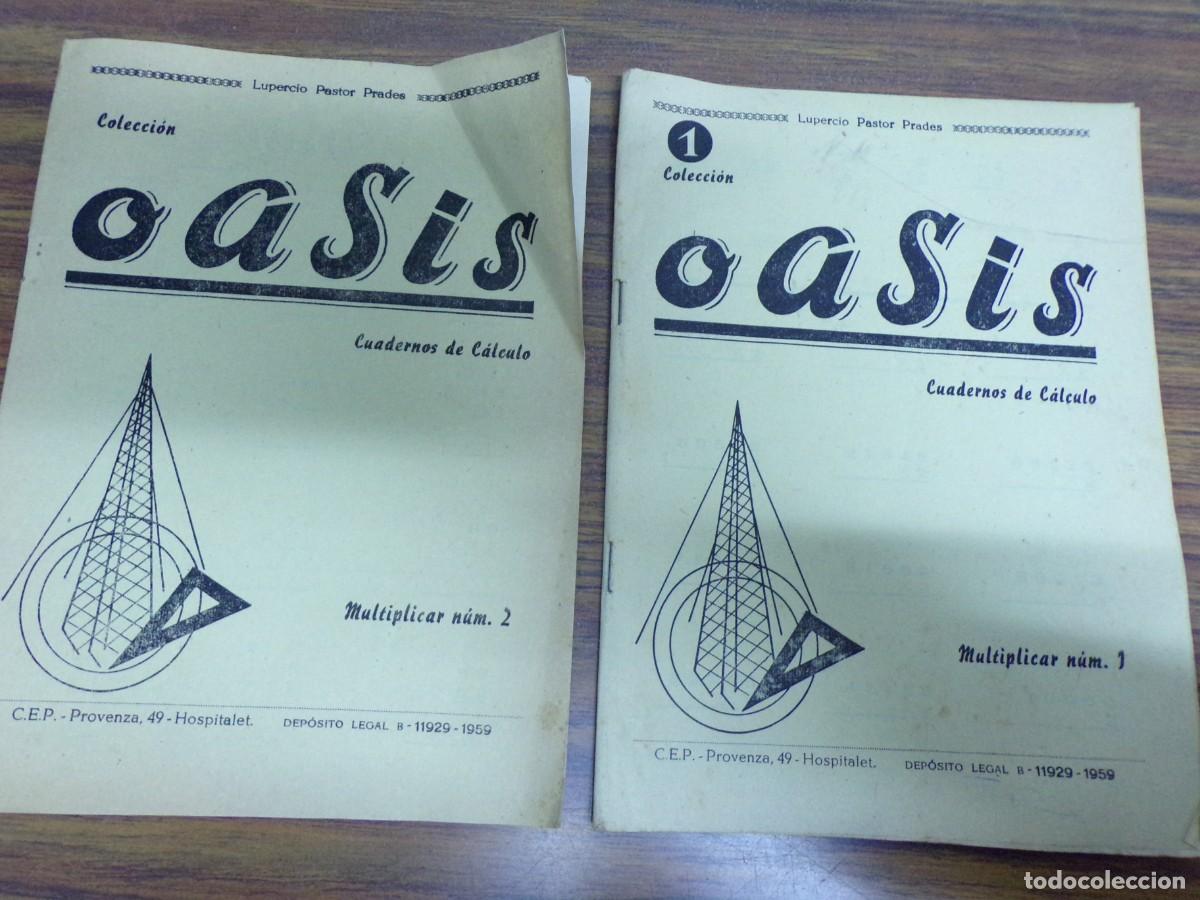 Libros de segunda mano: ESTAMOS LIQUIDANDO. oasis cuadernos de calculo. multiplicar n&ordm; 1 y n&ordm; 2 de 1959. lupecio pastor