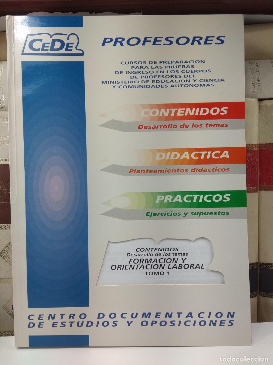 Libros de segunda mano: INGRESO EN LOS CUERPOS DE PROFESORES, CONTENIDOS. DESARROLLO DE LOS TEMAS FORMACI&Oacute;N Y ...TOMO 1