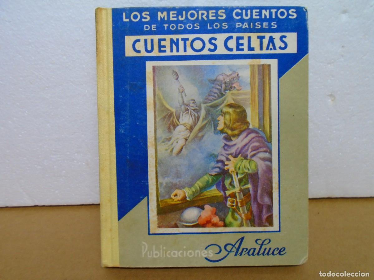 Libros de segunda mano: CUENTOS CELTAS/EDIT.ARALUCE,1956/ILUSTRACIONES DEJ. DE LA HELGUERA.