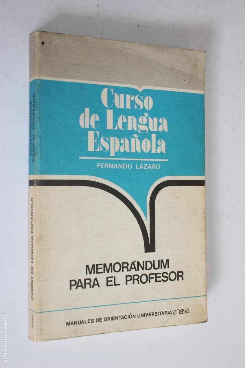 Libros de segunda mano: MEMOR&Aacute;NDUM PROFESOR (1978) - Curso de Lengua Espa&ntilde;ola - L&aacute;zaro Carreter - Ed. Anaya -