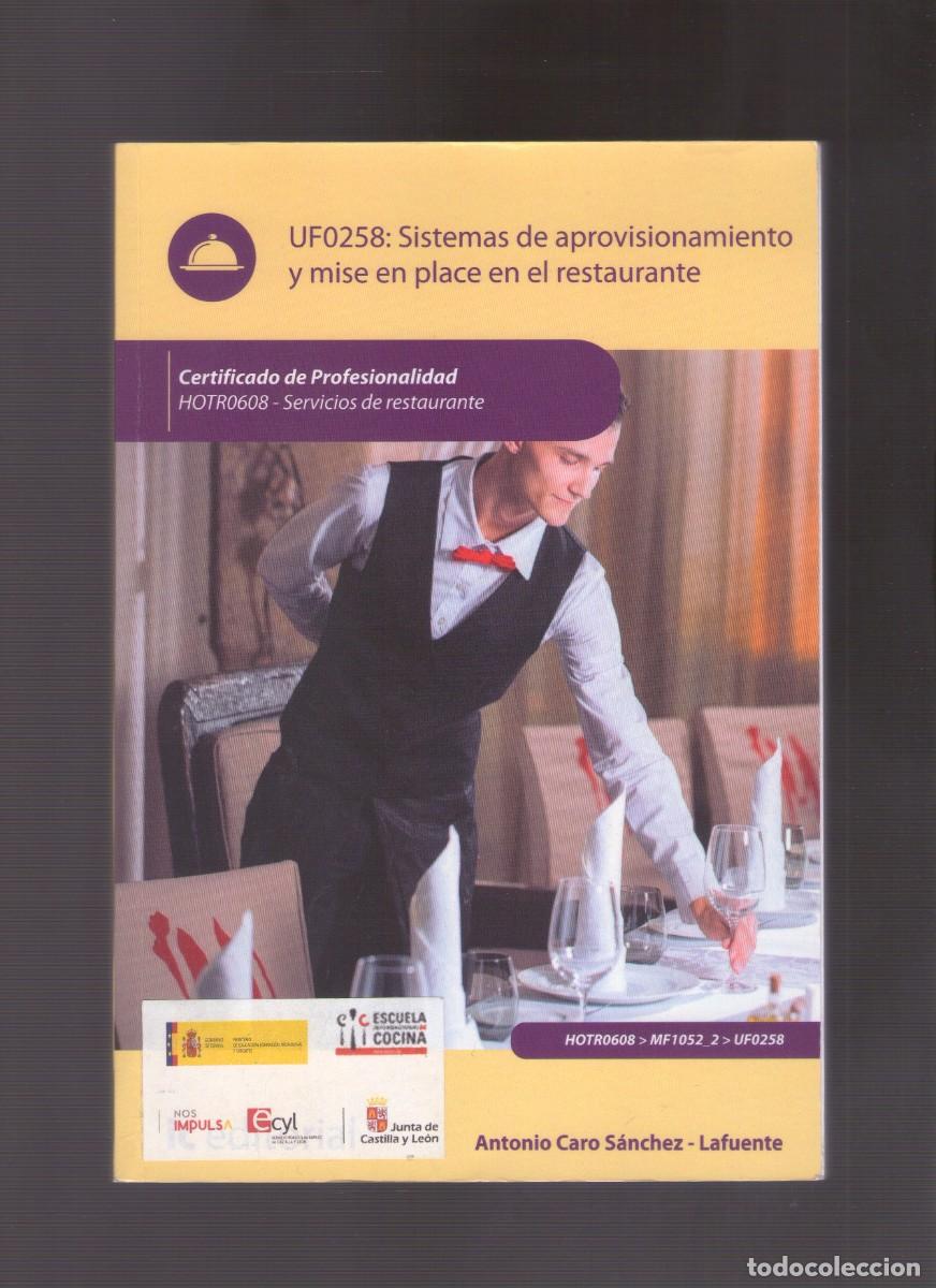 Libros de segunda mano: Ac. Sistemas de aprovisionamiento y mise en place en el restaurante (Antonio Caro S&aacute;nchez-Lafuente)