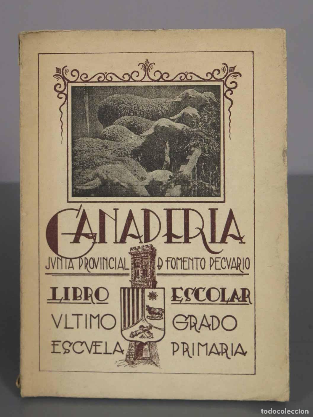 Libros de segunda mano: Ganader&iacute;a - LIBRO ESCOLAR. ULTIMO GRADO ESCUELA DE PRIMARIA