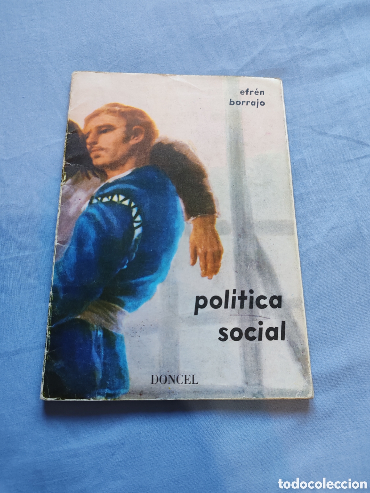 Libros de segunda mano: POL&Iacute;TICA SOCIAL - EFR&Eacute;N BORRAJO DACRUZ - DONCEL