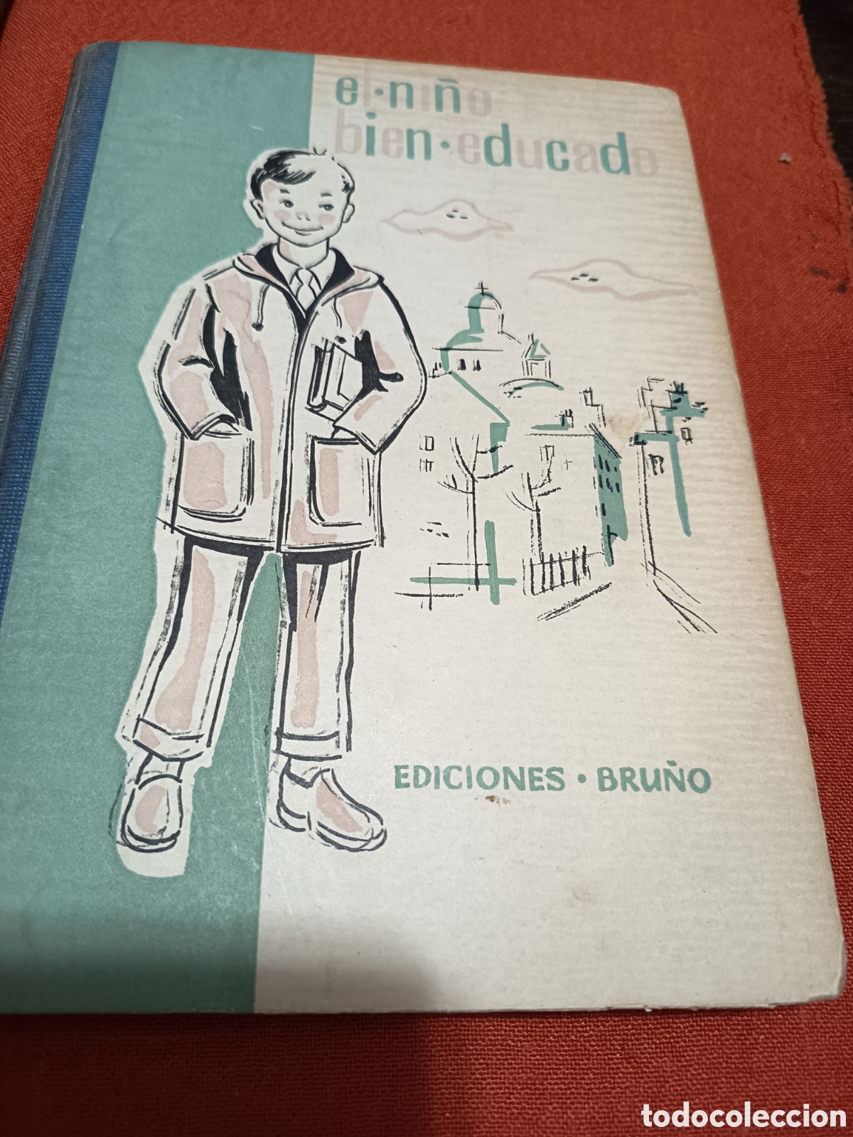 Libros de segunda mano: El ni&ntilde;o bien educado Ediciones Bru&ntilde;o 1960