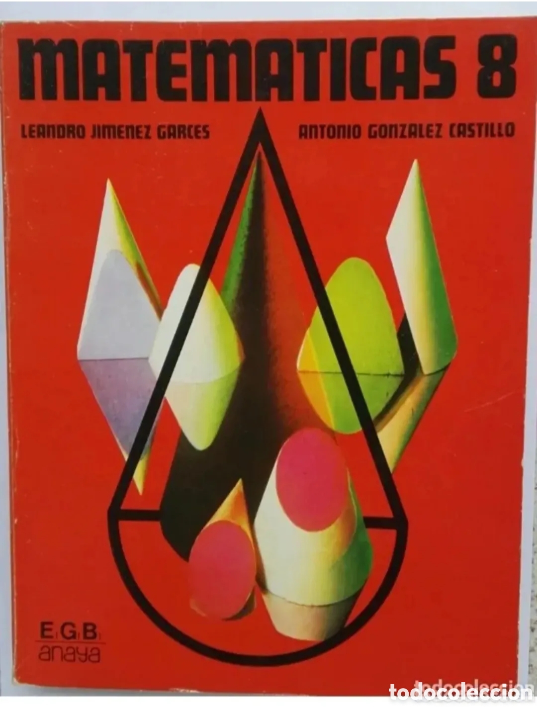 Libros de segunda mano: Matem&aacute;ticas 8 EGB Leandro Jim&eacute;nez Garc&eacute;s Anaya en perfecto estado