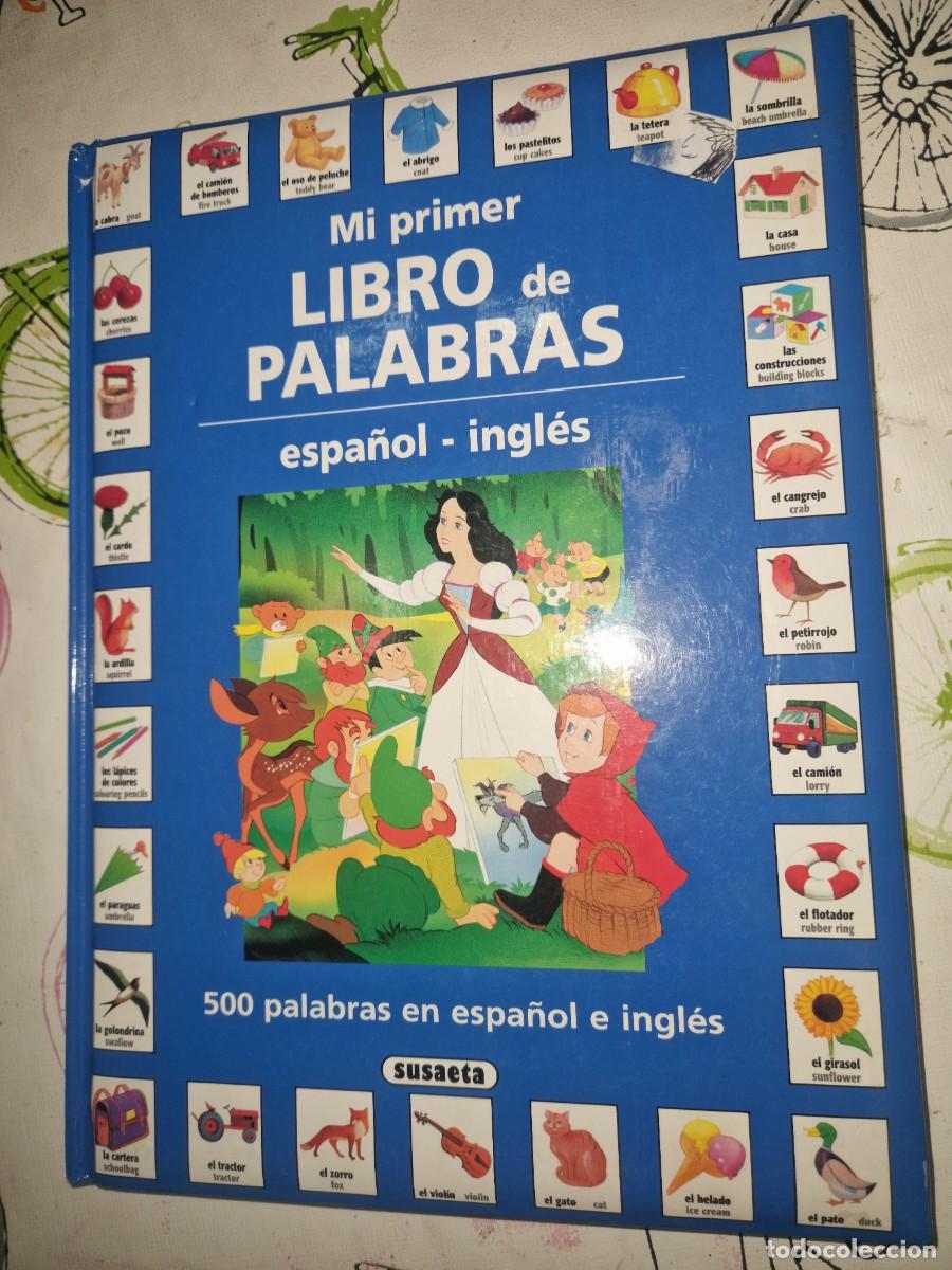 Libros de segunda mano: MI PRIMER LIBRO DE PALABRAS ESPA&Ntilde;OL INGLES