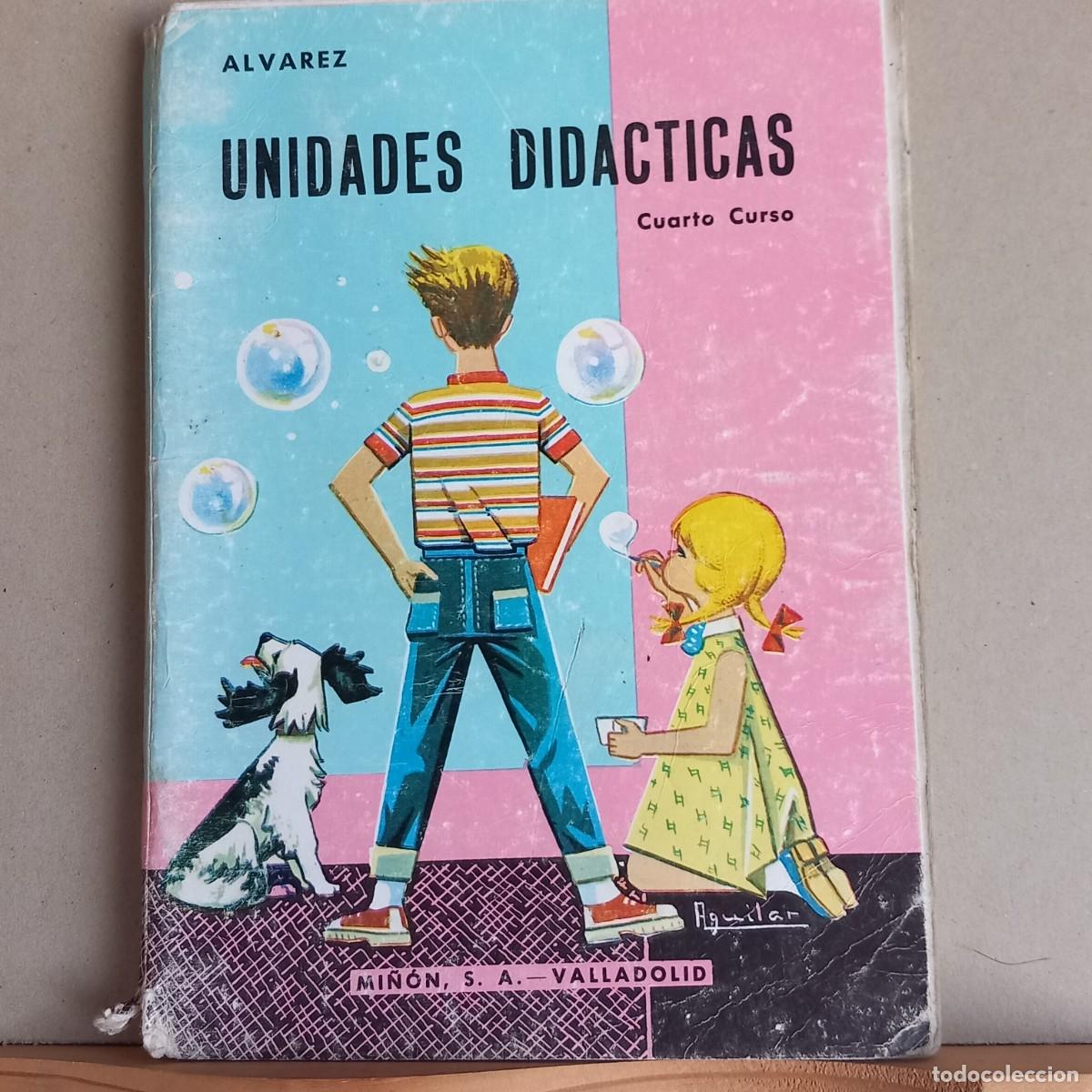 Libros de segunda mano: UNIDADES DIDACTICAS 4&ordm; curso. &Aacute;lvarez. Ed MI&Ntilde;ON