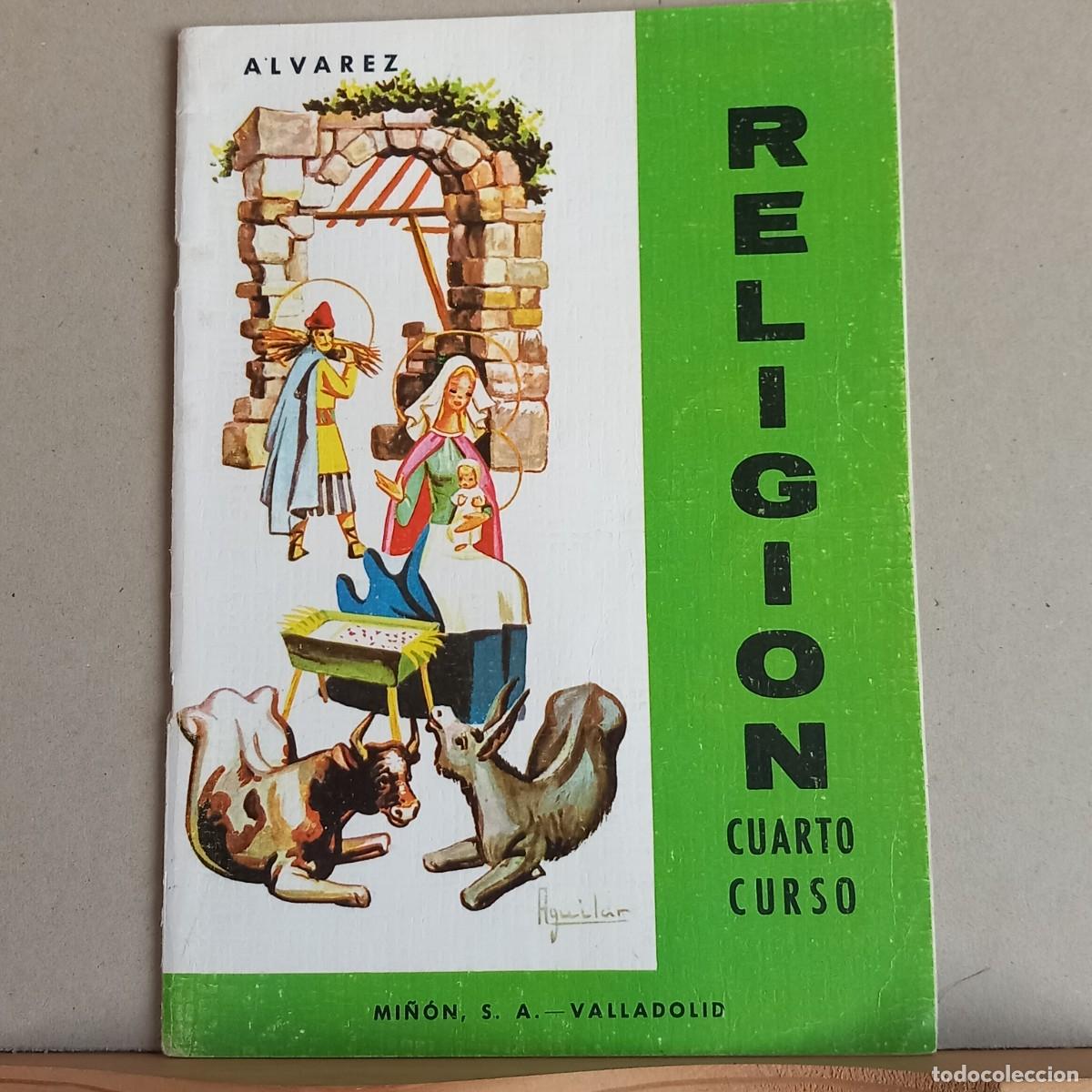 Libros de segunda mano: RELIGI&Oacute;N 4&ordm; curso. &Aacute;lvarez. Ed MI&Ntilde;ON