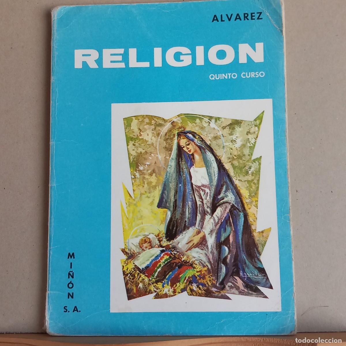 Libros de segunda mano: RELIGI&Oacute;N 5&ordm; curso. &Aacute;lvarez. Ed MI&Ntilde;ON