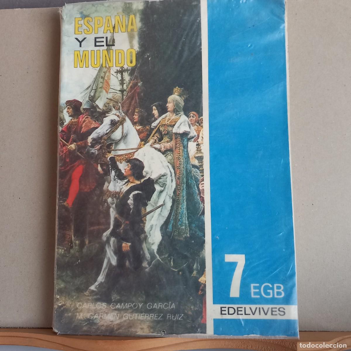 Libros de segunda mano: ESPA&Ntilde;A Y EL MUNDO 7&ordm;EGB. Ed EDELVIVES