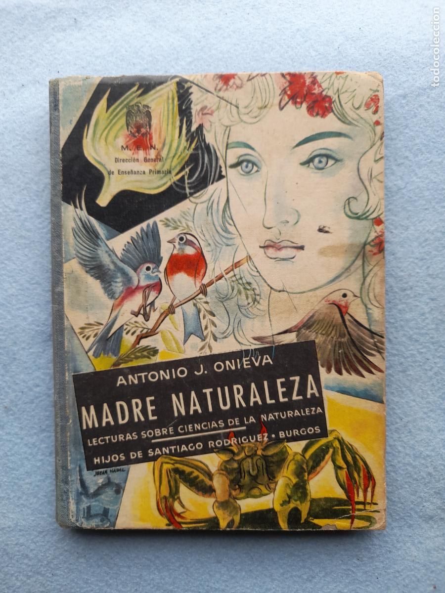 Libros de segunda mano: Madre Naturaleza. Antonio J. Onieva. 1&ordm; Edici&oacute;n. Burgos. A&ntilde;o 1963.