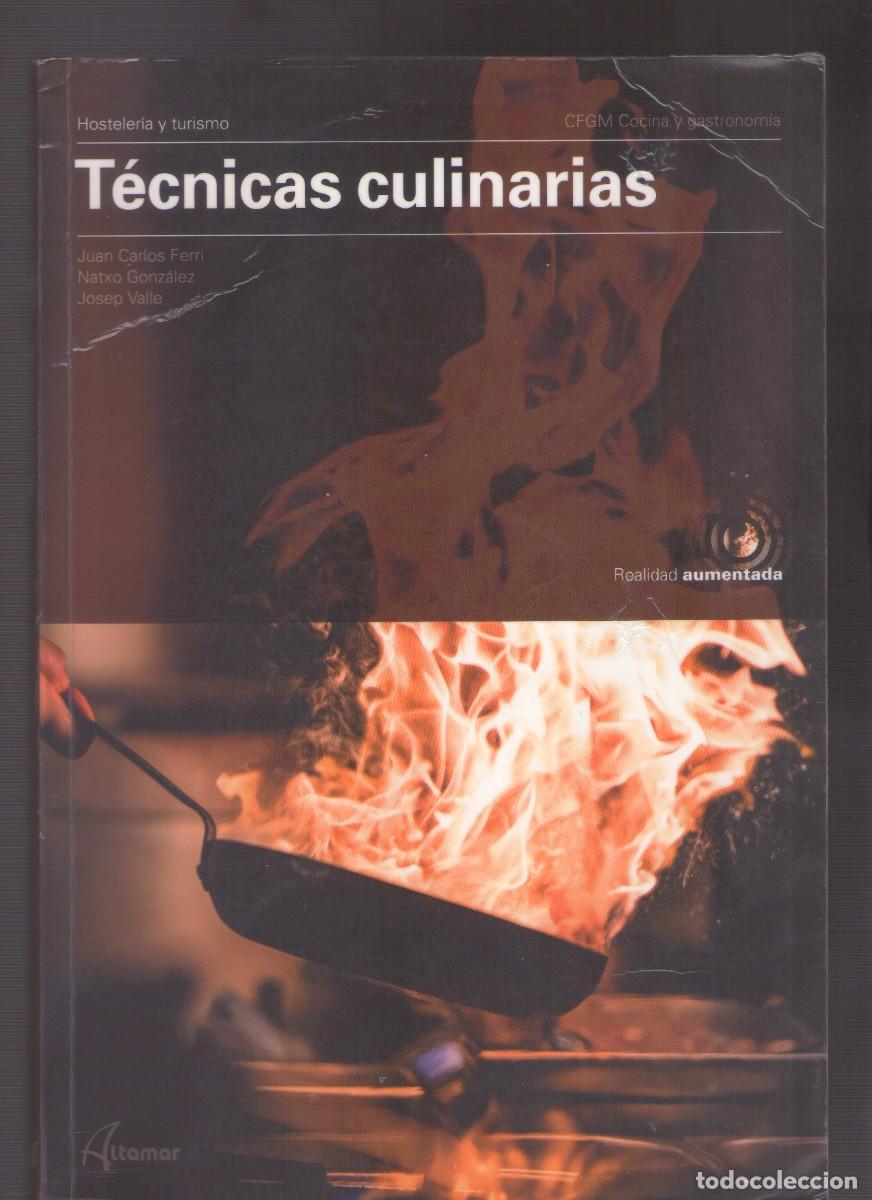 Libros de segunda mano: Ac. T&eacute;cnicas culinarias (Juan Carlos Ferri, Natxo Gonz&aacute;lez y Josep Valle)