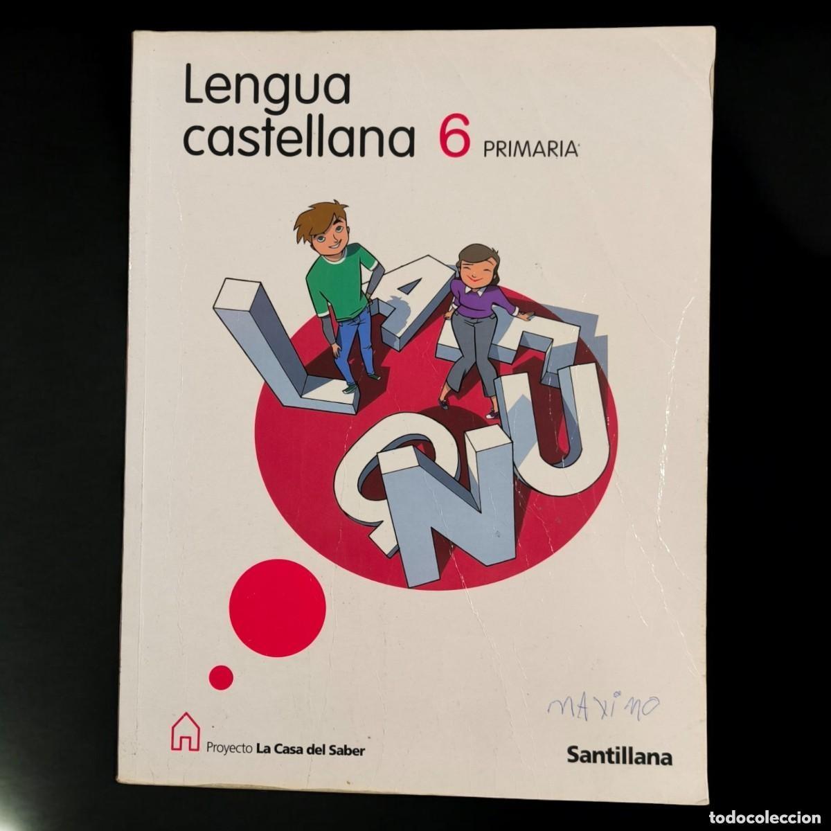 Second hand books: 6&ordm; de Primaria - Lengua Castellana - Santillana, La Casa del Saber