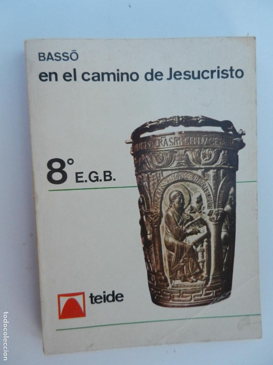 Libros de segunda mano: EN EL CAMINO DE JESUCRISTO - BASS&Oacute; - 8&ordm; DE EGB - TEIDE EDITORIAL 1969.