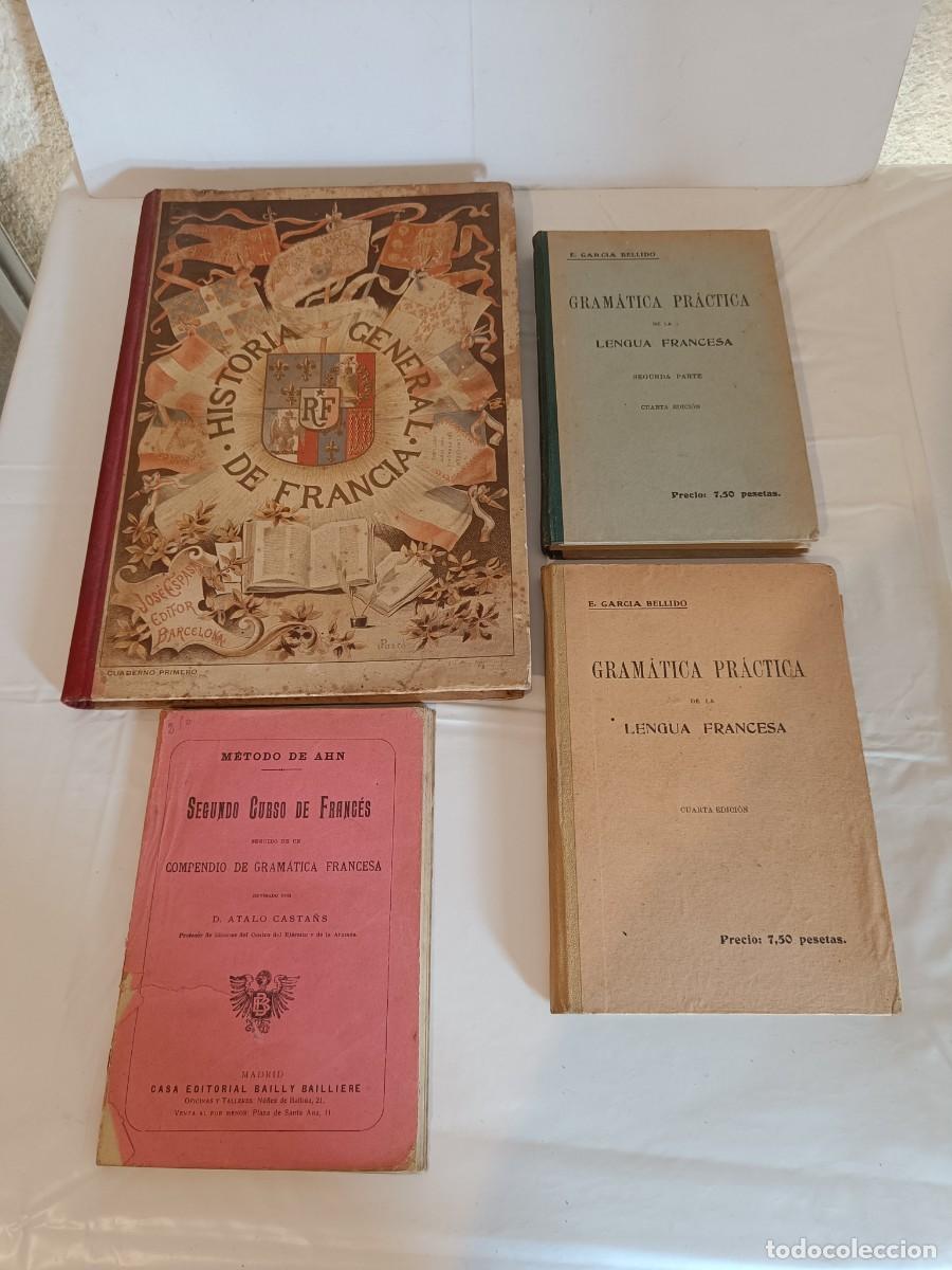 Libros de segunda mano: Lote 4 Libros Antiguos Franc&eacute;s: Historia de Francia (Espasa) + Gram&aacute;tica Garc&iacute;a Bellido (1923)