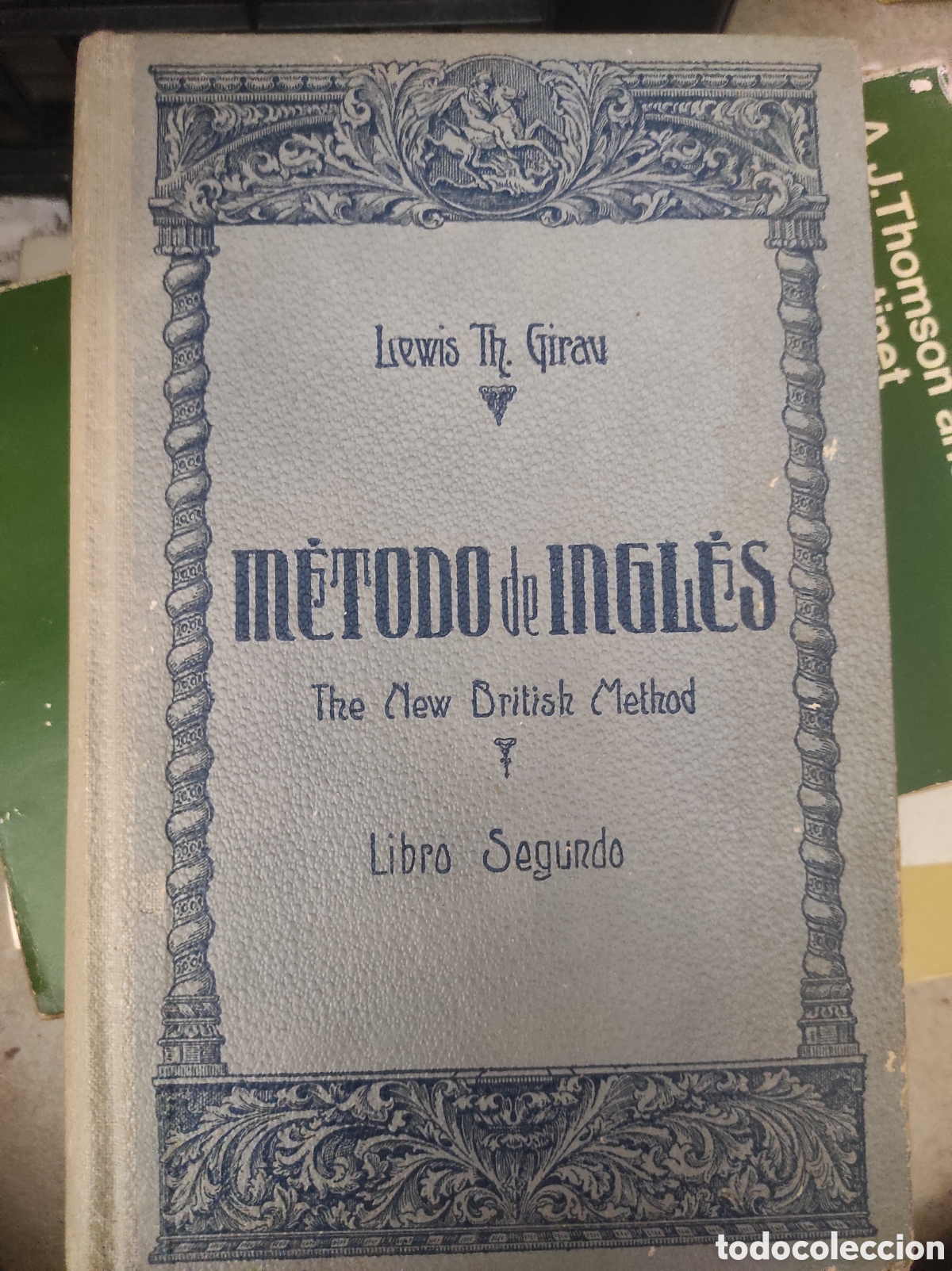 Libros de segunda mano: M&Eacute;TODO DE INGL&Eacute;S LIBRO SEGUNDO / LEWIS TH. GIRAV (PEDIDO MINIMO 10&euro;)