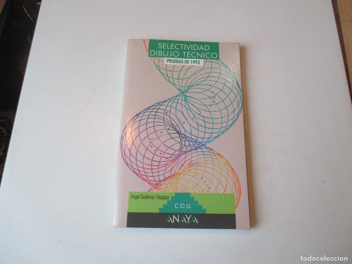 Libros de segunda mano: Pruebas de 1992 selectividad Dibujo T&eacute;cnico C.O.U. Anaya W38812