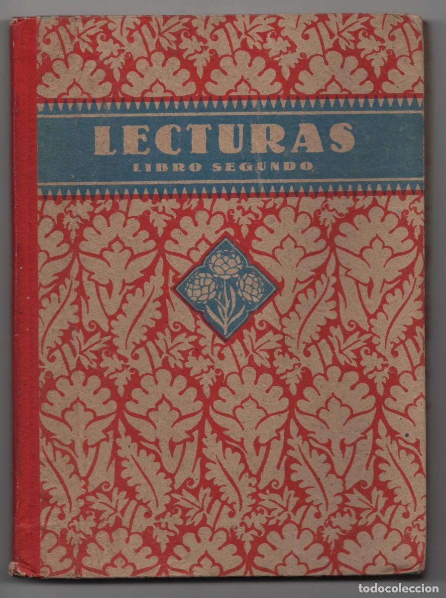 Libros de segunda mano: LECTURAS LIBRO SEGUNDO POR EDELVIVES ED. LUIS VIVES ZARAGOZA 1 EDICION HUESCA JUNIO DE 1941