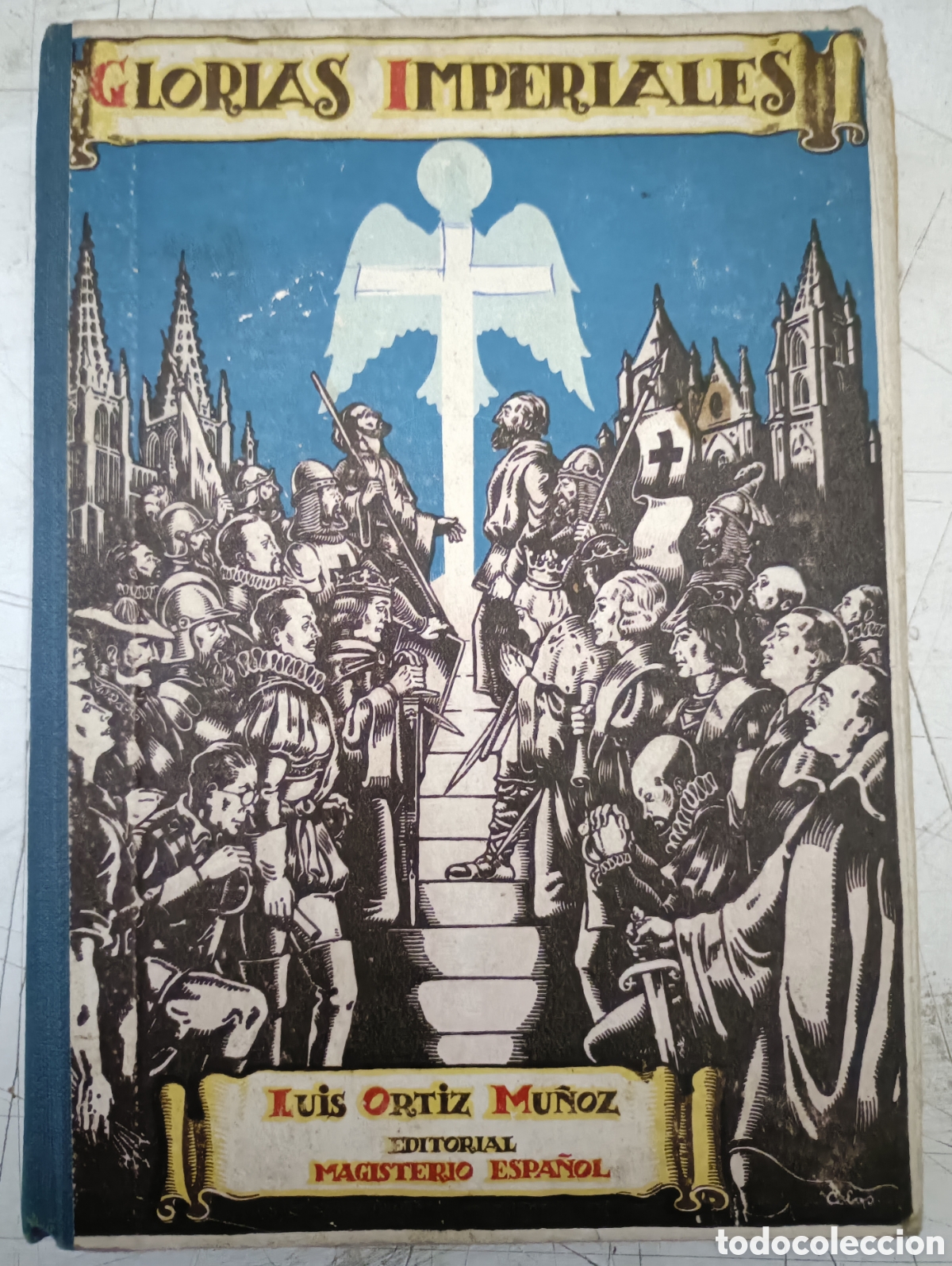 Libros de segunda mano: Libro. Glorias Imperiales. Luis Ortiz Mu&ntilde;oz