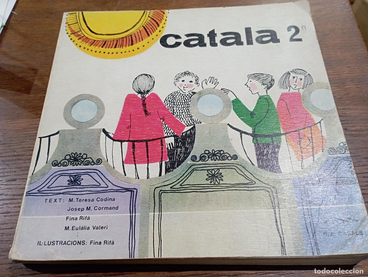 Libros de segunda mano: CATAL&Agrave; 2 - ED. CASALS - M.Teresa Codina, M. Eul&agrave;lia Valeri, Josep M. Cormand, Fina Rif&agrave;. TX1
