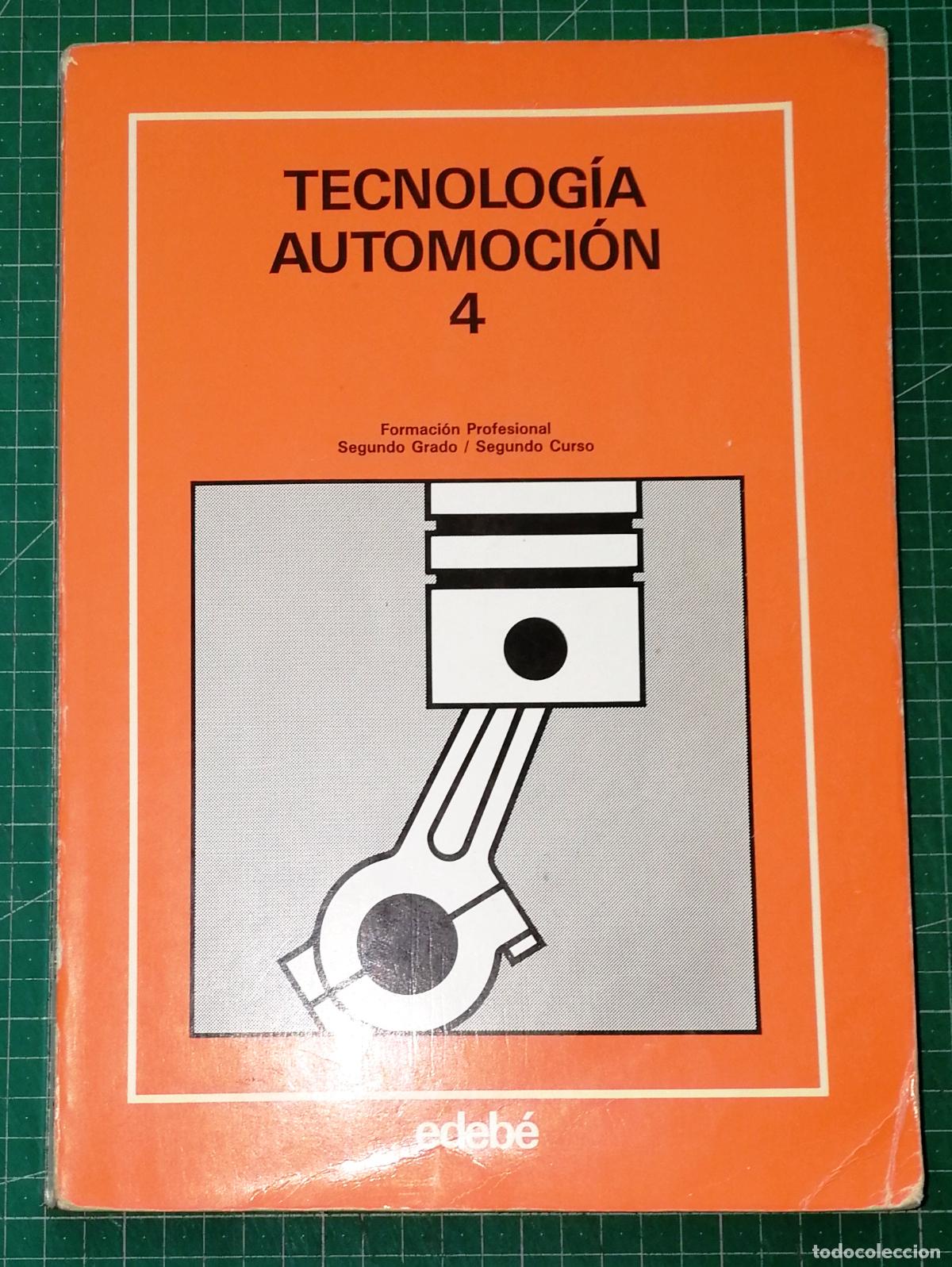 Libros de segunda mano: TECNOLOG&Iacute;A AUTOMOCI&Oacute;N 4 : Formaci&oacute;n Profesional, Segundo Grado, Segundo Curso / &Aacute;ngel Sanz Gonz&aacute;lez