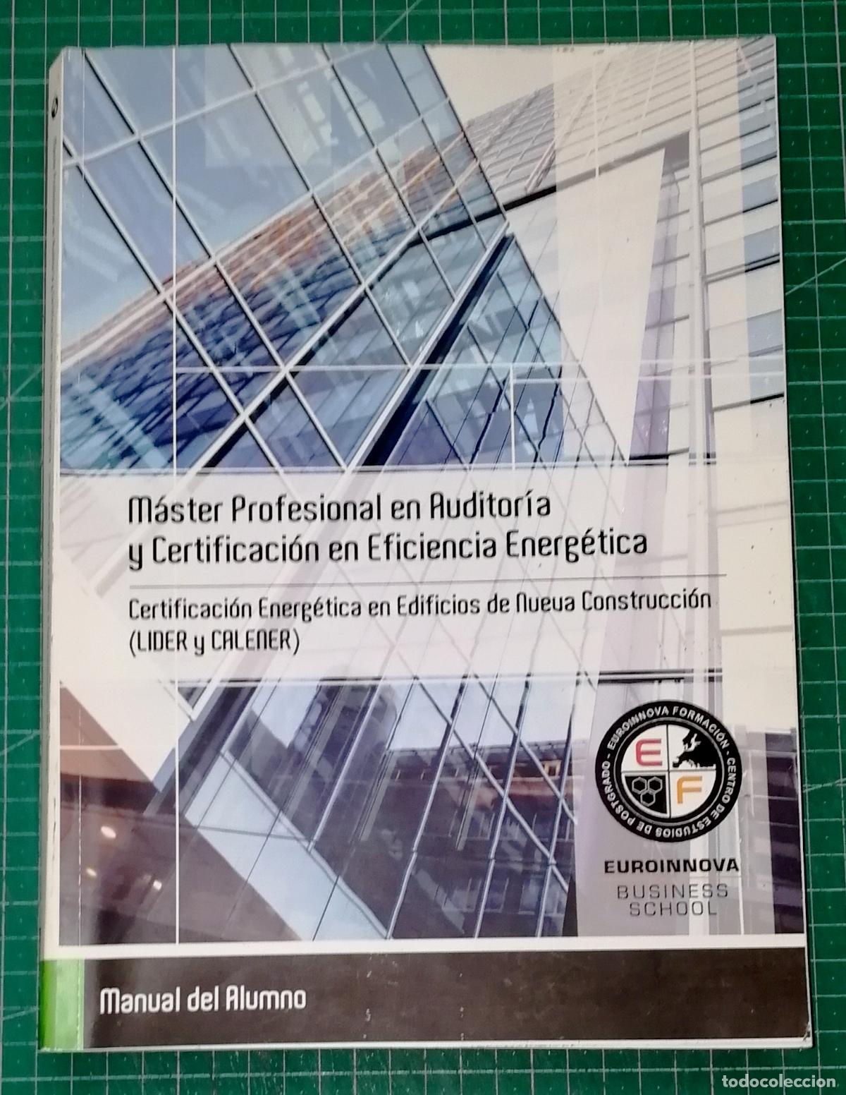 Libros de segunda mano: CERTIFICACI&Oacute;N ENERG&Eacute;TICA EN EDIFICIOS DE NUEVA CONSTRUCCI&Oacute;N (LIDER y CALENER). Manual del Alumno (M&aacute;