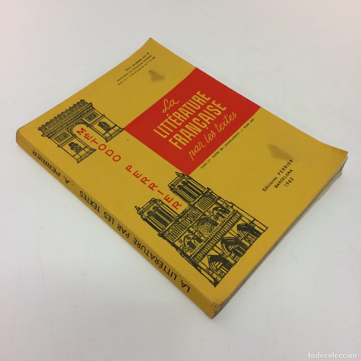Second hand books: Libros de Texto: la Litterature Fran&ccedil;aise par les textes - Metodo Perrier (1962)