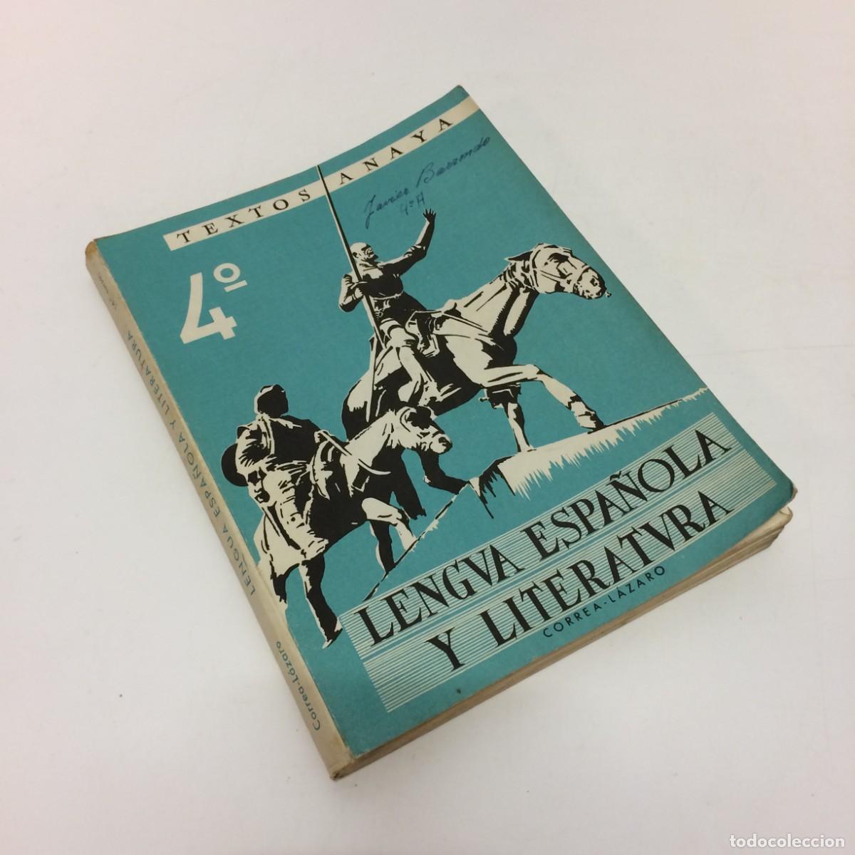 Libros de segunda mano: Libros de Texto: Lengua Espa&ntilde;ola y Literatura 4&ordm; curso - Anaya (1960)