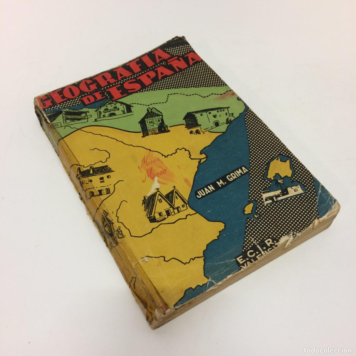 Second hand books: Libros de Texto: Geografia de Espa&ntilde;a Primer Curso - Juan M. Grima - E. Lopez Mezquida (1957)