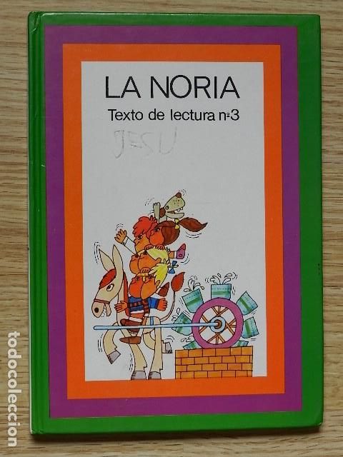 Libros de segunda mano: La Noria texto de lectura n&ordm; 3 n&ordm;3 metodo de lectura y escritura saeta a&ntilde;o 1991 santillana