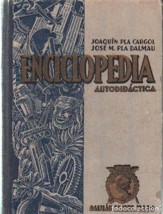 Libros de segunda mano: ENCICLOPEDIA AUTODID&Aacute;CTICA. PLA CARMOL, JOAQUIN / PLA DALMAU, JOS&Eacute; M. A-ESC-2094