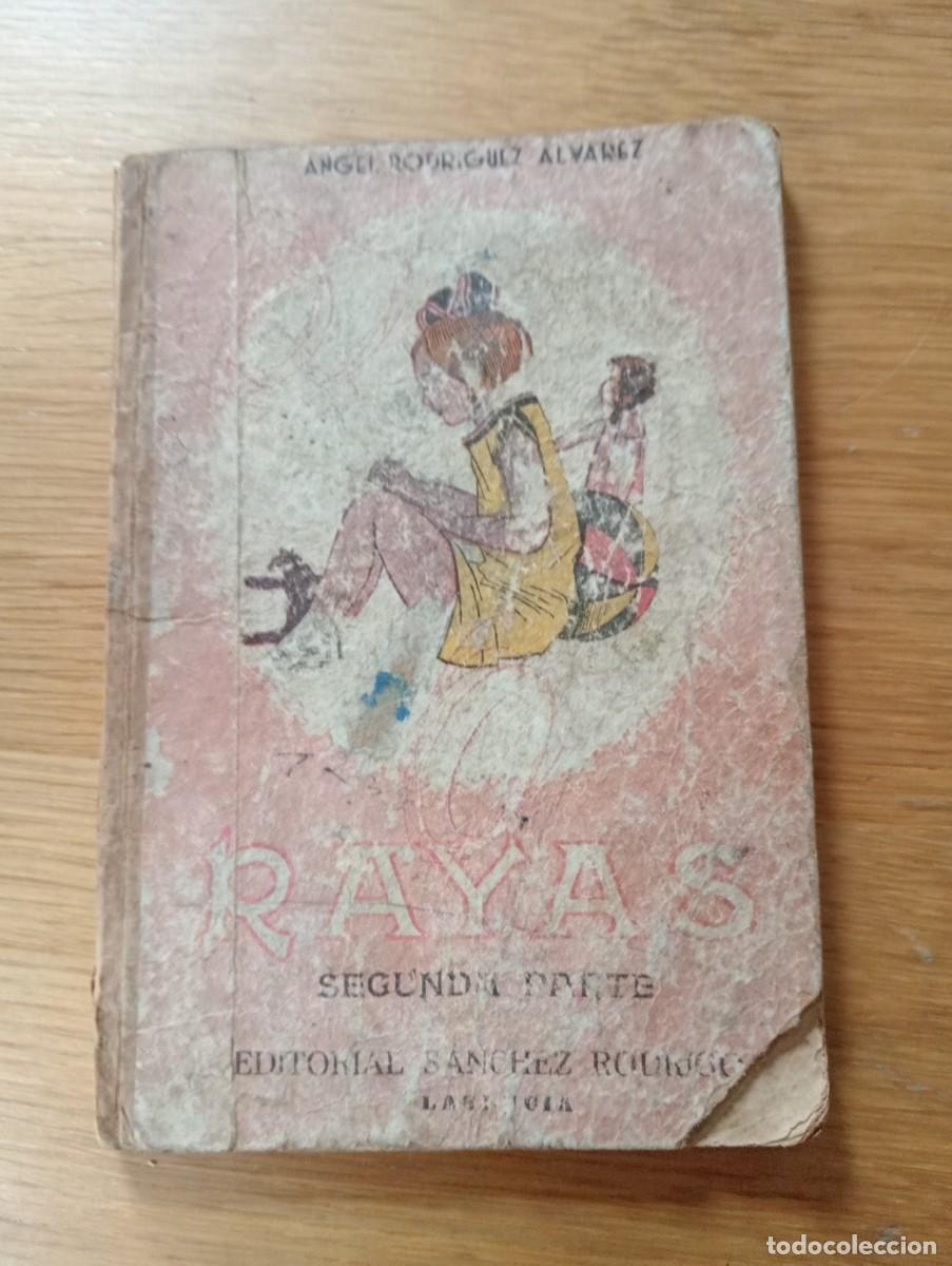 Livros em segunda m&atilde;o: A&Ntilde;O 1937. RAYAS, SEGUNDA PARTE. R&Uacute;STICA. &Aacute;NGEL RODR&Iacute;GUEZ &Aacute;LVAREZ. EDITORIAL S&Aacute;NCHEZ RODR&Iacute;GUEZ.