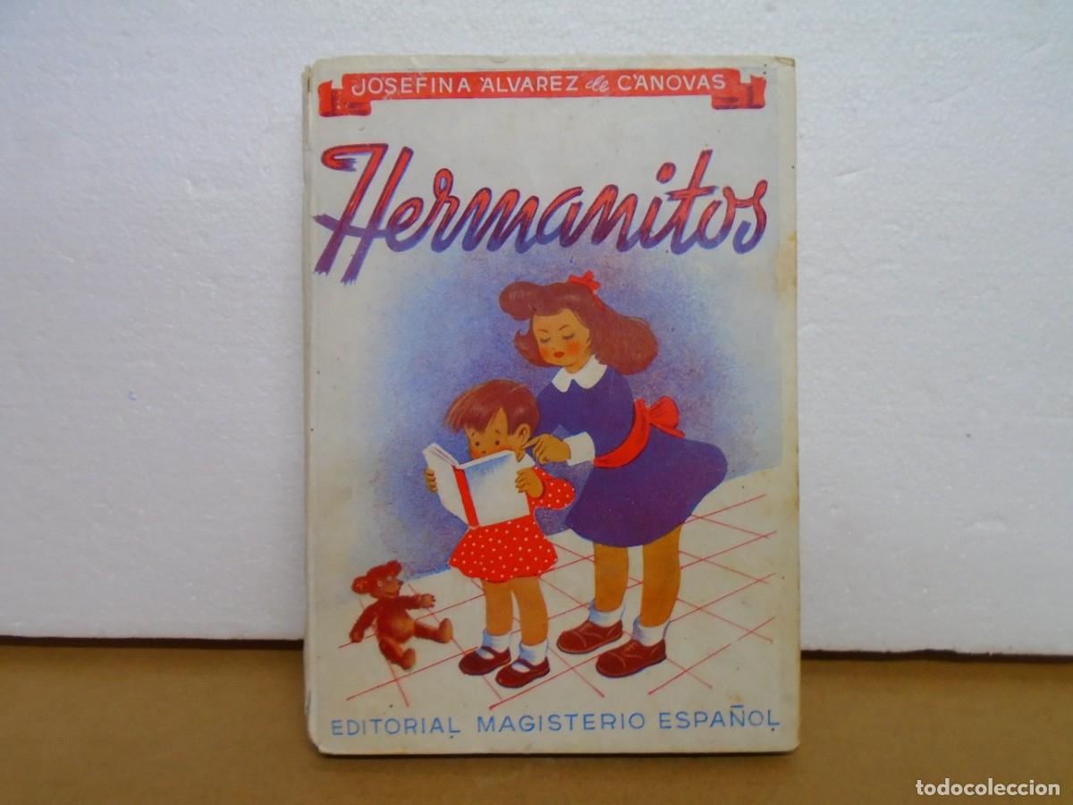 Libros de segunda mano: HERMANITOS/J.ALVAREZ DE CANOVAS/EDIT.MAGISTERIO ESPA&Ntilde;OL,1948.