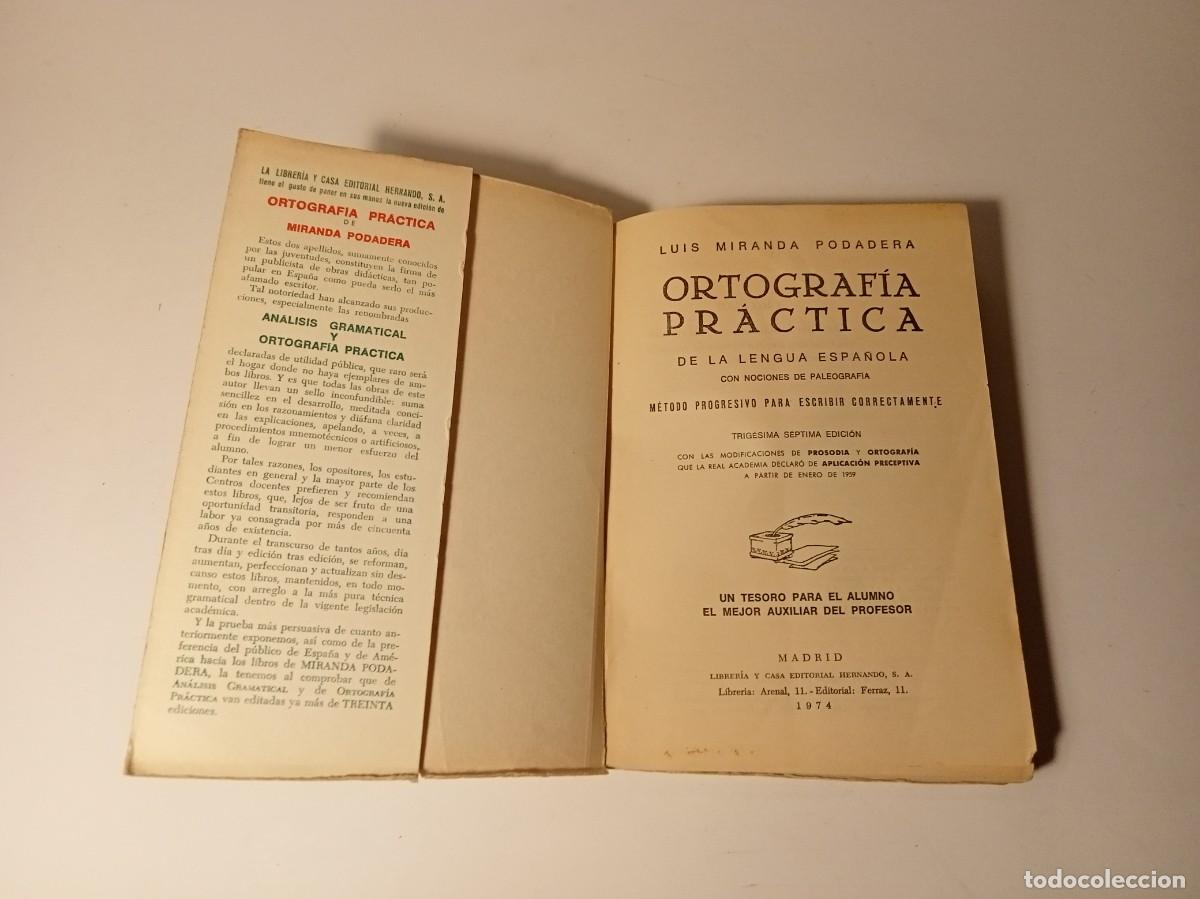 Libros de segunda mano: 1974 - MIRANDA PODADERA - ORTOGRAF&Iacute;A PR&Aacute;CTICA - Foto 2