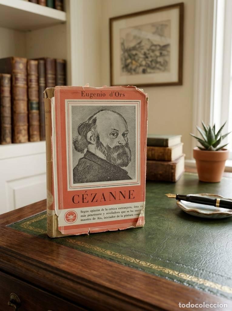Libros de segunda mano: LIBRO EUGENIO D&acute;ORS - C&Eacute;ZANNE - Foto 1