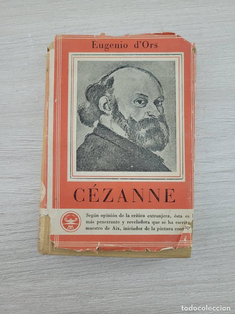 Libros de segunda mano: LIBRO EUGENIO D&acute;ORS - C&Eacute;ZANNE - Foto 2