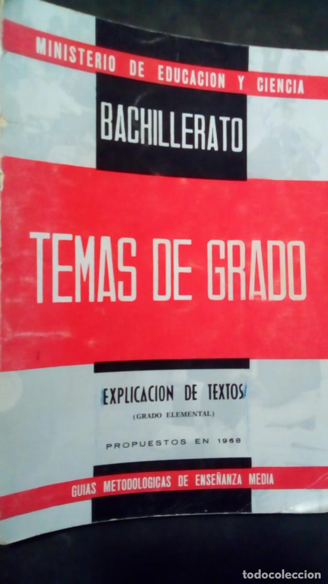 Libros de segunda mano: TEMAS DE GRADO, BACHILLERATO, EXPLICACIONES DE TEXTOS -A&Ntilde;O 1968